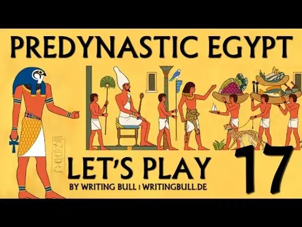 Let's Play: Predynastic Egypt (17) [deutsch]