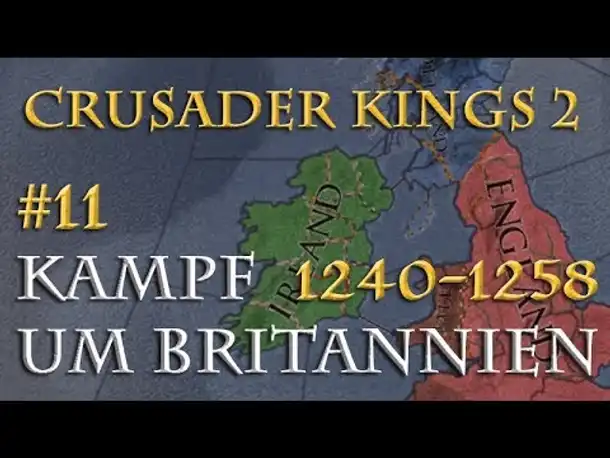 Crusader Kings 2 - Der Kampf um Britannien 1240-1258 #11: Neue Feindschaften (Multiplayer)
