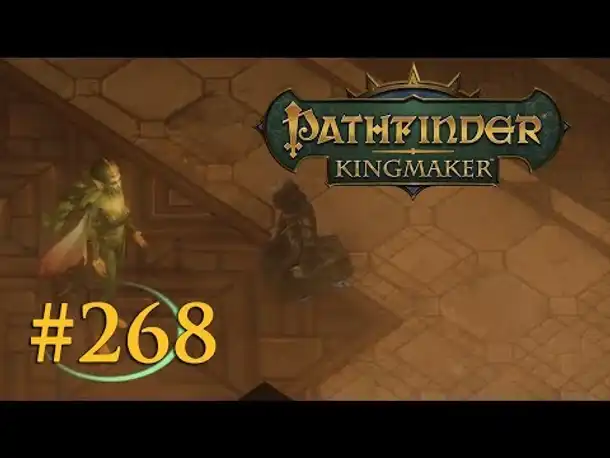 Let's Play Pathfinder: Kingmaker #268 – Nyrissa (Blind / Deutsch)