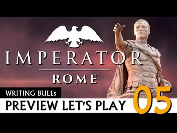 Preview Let's Play | Tutorial: Imperator Rome - Rom (05) [Deutsch]