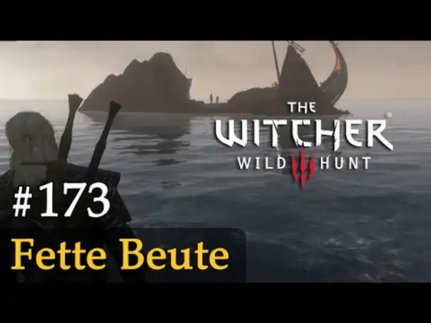 #173: Fette Beute ✦ Let's Play The Witcher 3 (Next Gen / Slow-, Long- & Roleplay)