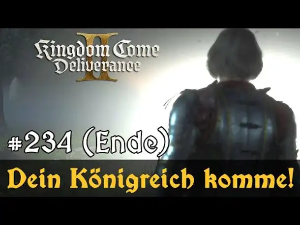 #234: Dein Königreich komme! (Finale) ✦ Let's Play Kingdom Come Deliverance 2 ✦ Slow- & Roleplay