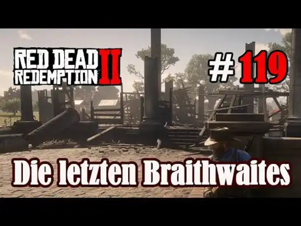 Let's Play Red Dead Redemption 2 #119: Die letzten Braithwaites [Frei] (Slow-, Long- & Roleplay)