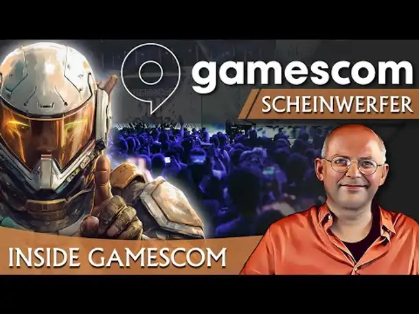 Scheinwerfer: Inside Gamescom - Wie Fachbesucher die Messe erleben [Deutsch]