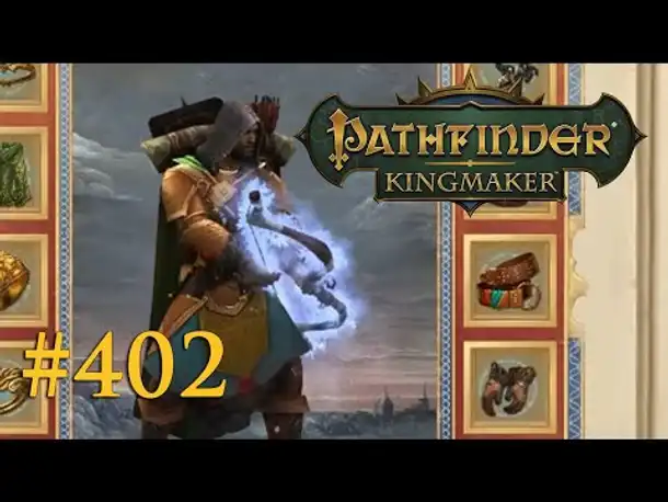Let's Play Pathfinder: Kingmaker #402 – Eine Frage des Bogens (Blind / Deutsch)