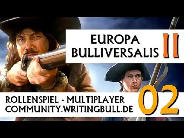 Europa Universalis IV: MP-Event "Bulliversalis II" (02) [deutsch]