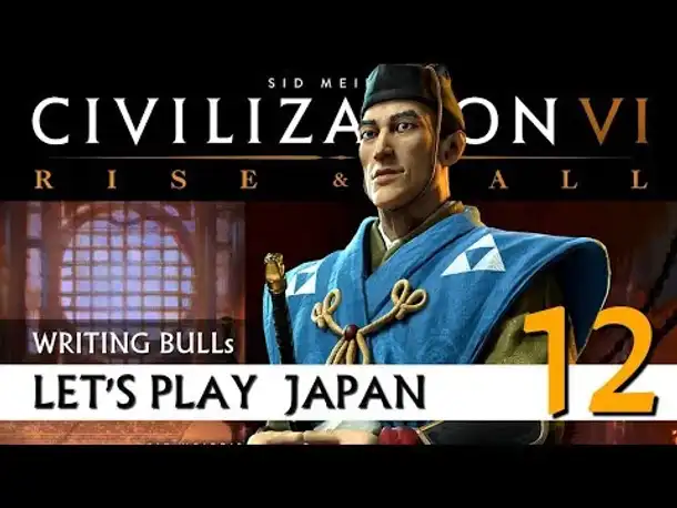 Let's Play: Civilization VI - Japan (12) | Rise & Fall [Deutsch]