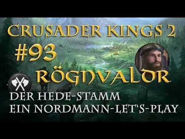 Let's Play Crusader Kings 2 – Der Hede-Stamm #93: Der Weinkelch (Rollenspiel/deutsch)