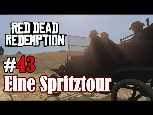 Let's Play Red Dead Redemption 1 #43: Eine Spritztour (Blind / Slow-, Long- & Roleplay)