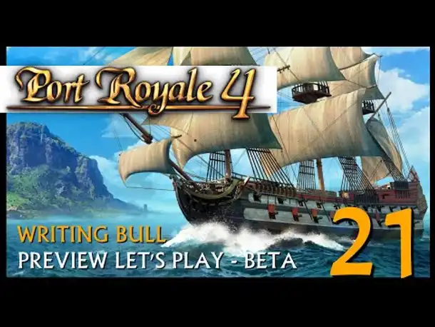 Preview Let's Play: Port Royale 4 - Beta (21) [Deutsch]