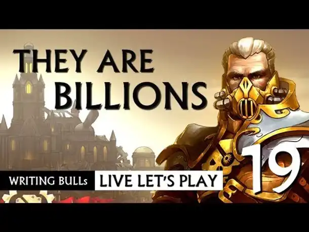 Let's Play: They Are Billions - Kampagne (19) [Deutsch]