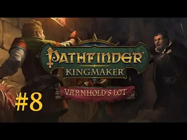 Let's Play Pathfinder - Varnhold's Lot (DLC) #8: Bestien & Banditen (Blind / Deutsch)