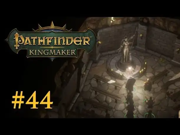 Let's Play Pathfinder: Kingmaker # 44 – Zurück in den Tiefen (Blind / Deutsch)