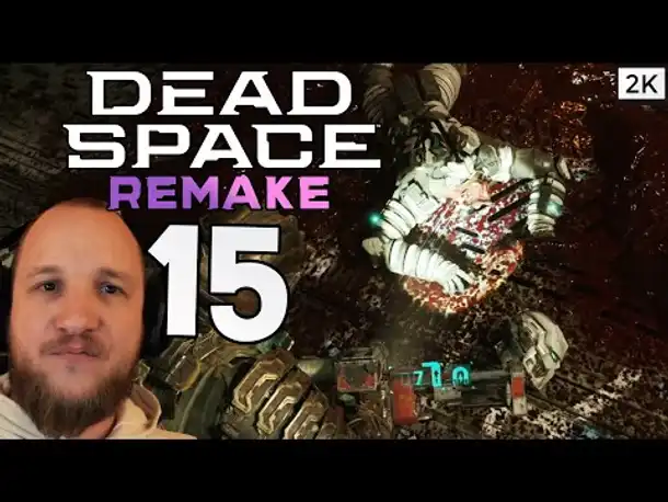 Lets Play Dead Space 1 Remake (Deutsch) [2K] [Blind] #15