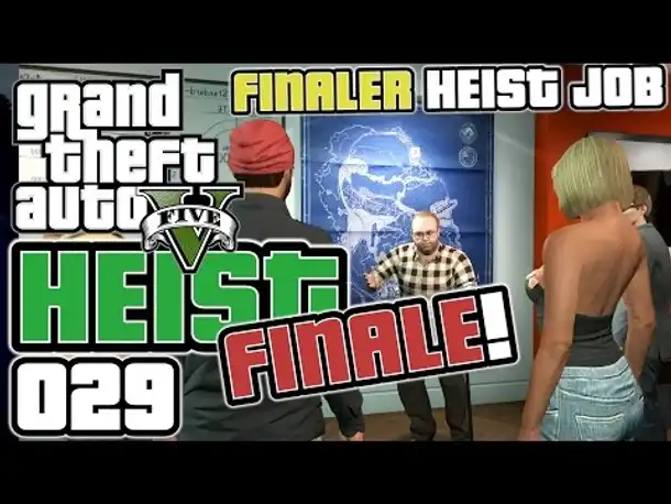 GTA 5 HEIST german gameplay #029 FINALE FINALE HEIST (Let's PLay GTA Online Deutsch )