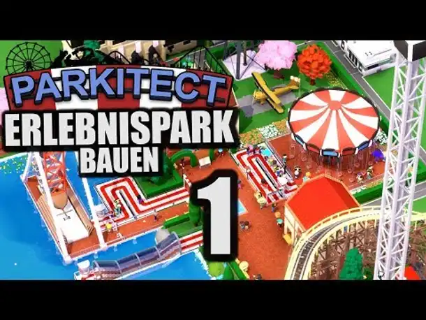Parkitect - 1 - Erlebnispark bauen [ Let's Play Parkitect Deutsch Gameplay ]