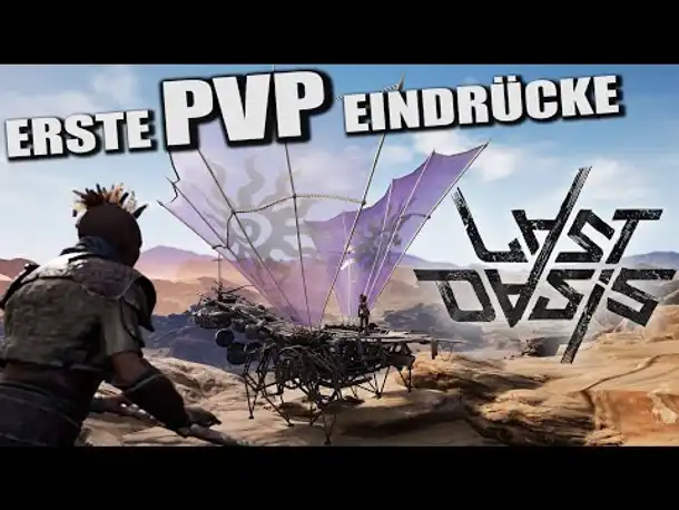 Last Oasis - Erste PvP Eindrücke | Gameplay German