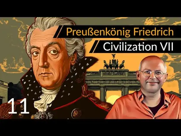Let's Play Civilization 7: Friedrich + Preußen (11) | #CIV7 #OneMoreTurn
