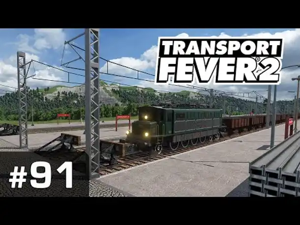 #91: Die große Elektrifizierung ✦ Let's Play Transport Fever 2 ✦ Sandbox / schwer