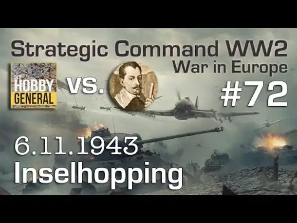 Let's Play Strategic Command WW2 WiE #72: Inselhopping (Multiplayer vs. Hobbygeneral)