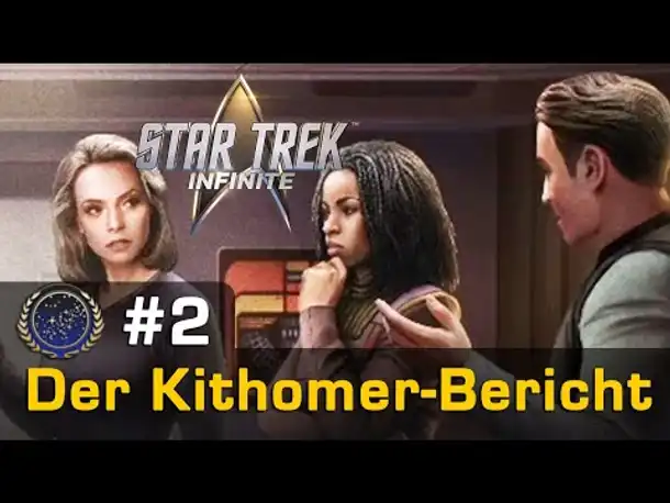 #2: Der Kithomer-Bericht ✦ Let's Play Star Trek Infinite ✦ Die Föderation (Gameplay / German)