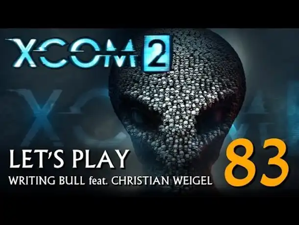 Let's Play: XCOM 2 (83) [deutsch]