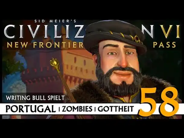 Let's Play Civilization VI: Portugal auf Gottheit (58) | Zombies [Deutsch]
