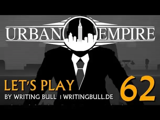 Let's Play: Urban Empire (62) [deutsch]
