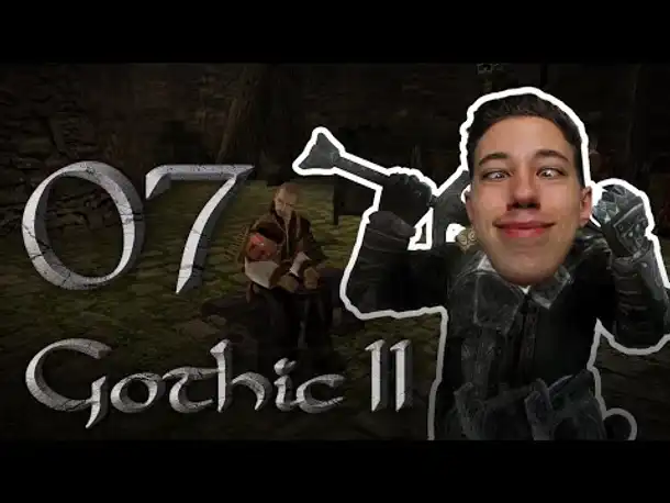 Voll verarscht | Let's Play Gothic 2 Die Nacht des Raben | 07