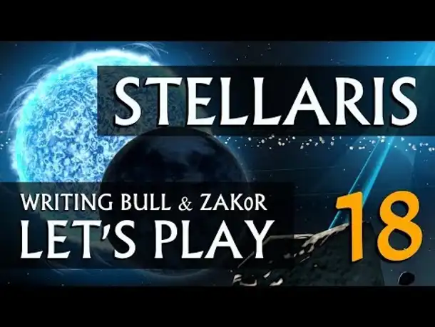 Let's Play: Stellaris - Zak0r & W.B. in heiliger Mission (18) [deutsch]