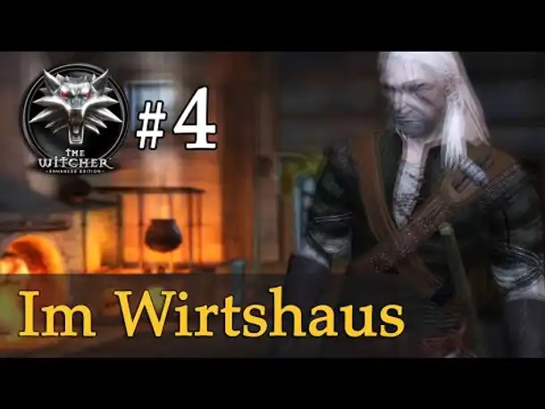 Let's Play The Witcher 1 #4: Im Wirtshaus (Modded / Schwer)
