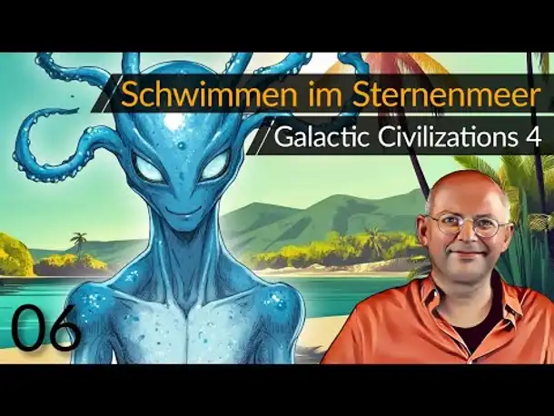 "Galactic Civilizations 4" | Bullentakles (06) [Deutsch] [Werbung]