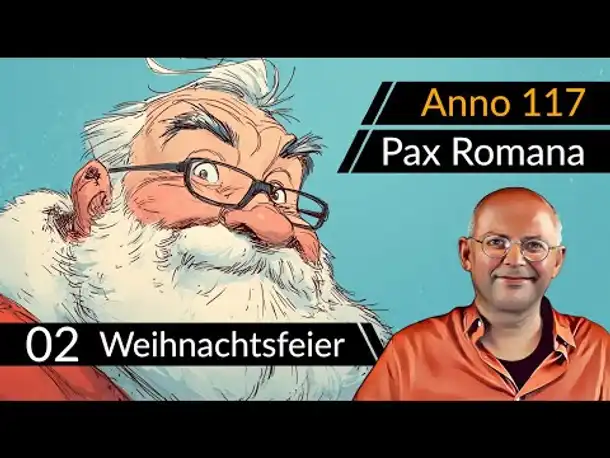 Weihnachtsfeier! Koop ANNO 117: Pax Romana in Albion | 13.12.2025 #Deutsch