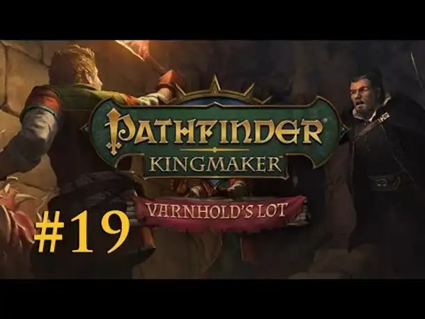 Let's Play Pathfinder - Varnhold's Lot (DLC) #19: Alles nur ein Spiel? (Blind / Deutsch)