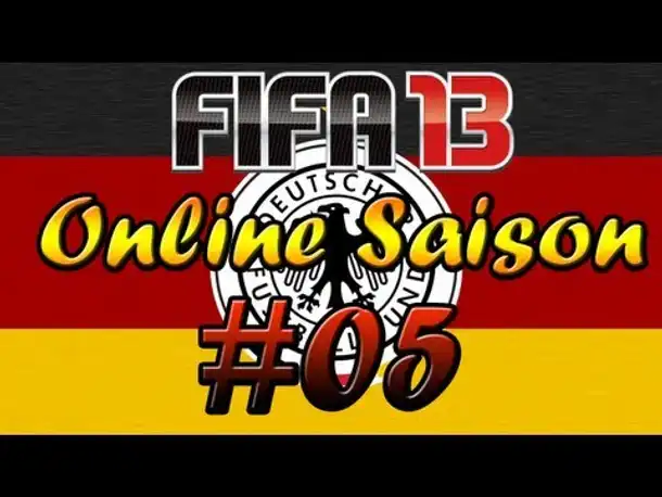 Let's Play Fifa 13 - Online Saison #05 -Schlaaaand [Deutsch/German]