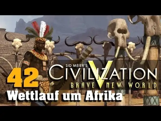 Let's Play: Civilization V - Wettlauf um Afrika (42)