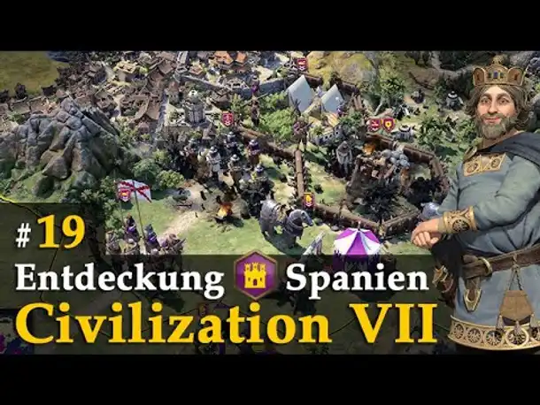 #19: Die Spanier rücken vor ✦ Let's Play Civilization VII ✦ Karl der Große / Spanien