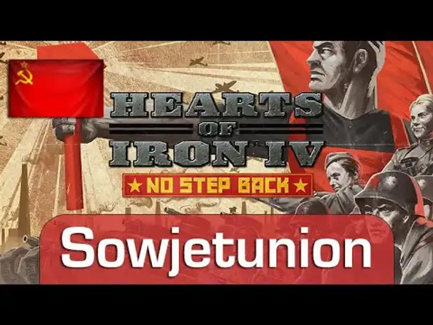 Hearts of Iron 4 - No Step Back (DLC): Der Fokusbaum der Sowjetunion (u.A. Paranoia & Agitprop)