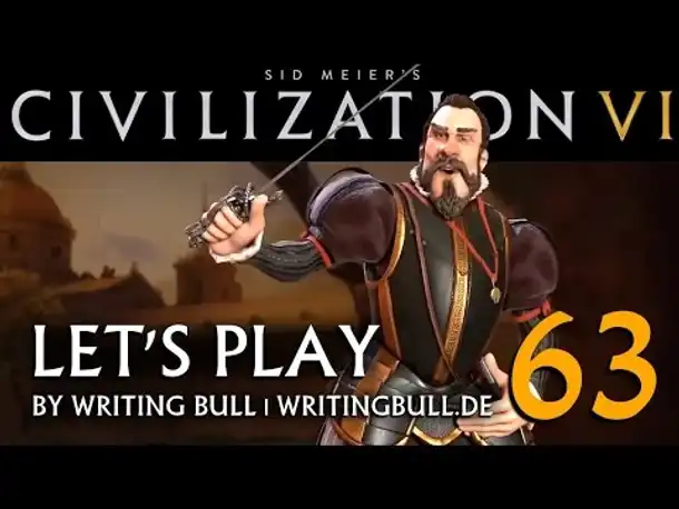 Let's Play: Civilization VI | Spanien (63) [deutsch]