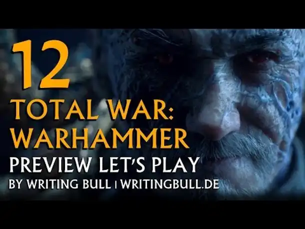 Preview Let's Play - Total War Warhammer (12) [deutsch]
