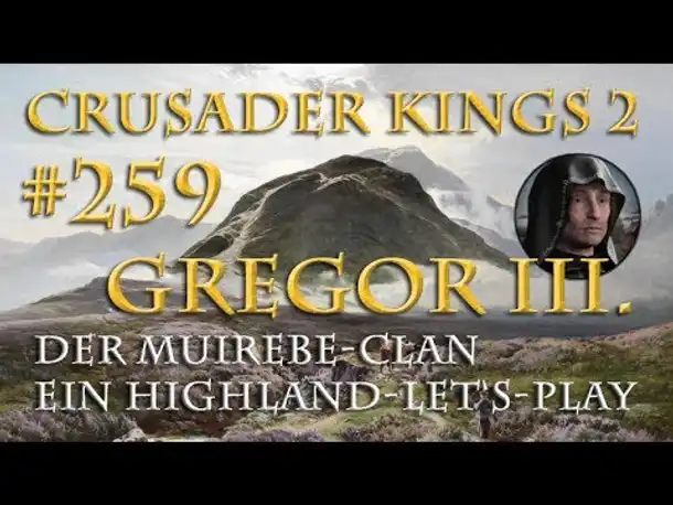 Let's Play Crusader Kings 2 – Der Muirebe-Clan #259: Eva und die Jungfrau (Rollenspiel/deutsch)