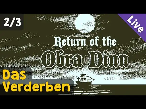 #2: Das Verderben ✦ Let's Play Return of the Obra Dinn (Livestream-Aufzeichnung)