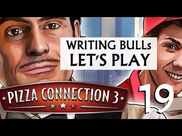 Let's Play: Pizza Connection 3 (19) [deutsch]
