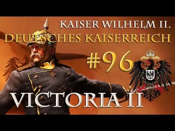 Let's Play Victoria 2 – Kaiserreich #96: Frauenbewegung (Wilhelm II.)