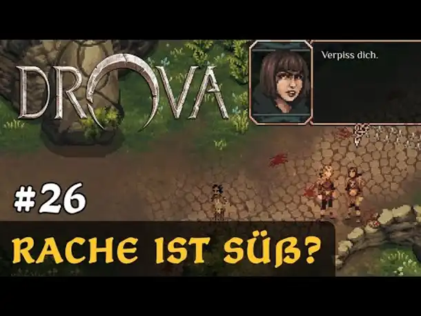 #26: Rache ist süß? ✦ Let's Play Drova (Blind / Long-, Slow- & Roleplay)