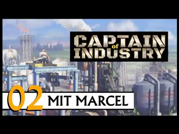 CAPTAIN OF INDUSTRY | Mit Marcel (02) [Deutsch]