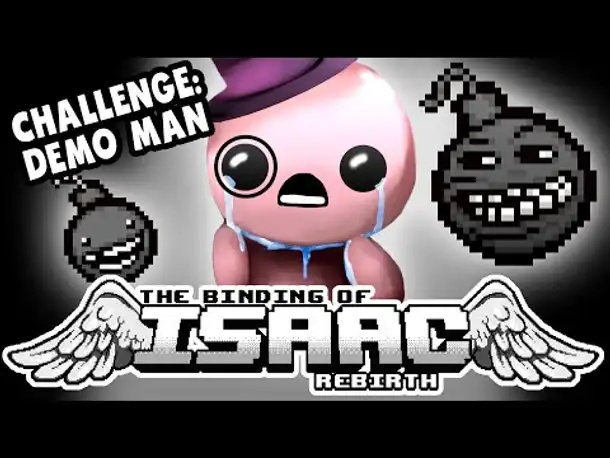 Challenge: DEMO MAN | Let's Play The Binding of Isaac: Rebirth
