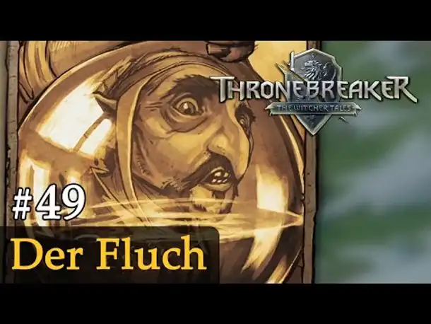 #49: Der Fluch ✦ Let's Play Thronebreaker (Blind / Schwer / Deutsch)