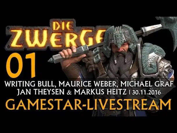 Die Zwerge - GameStar-Livestream (01) | 30.11.2016 [deutsch]