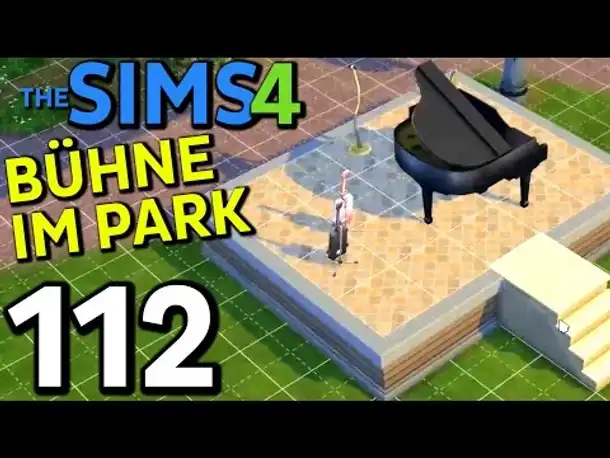 Sims 4 Deutsch #112 Bühne im Park (Let's Play The Sims 4 German Gameplay Die Sims 4)